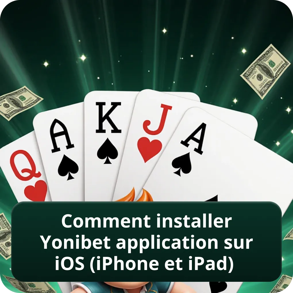 Comment Installer Yonibet Application sur iOS (iPhone et iPad)